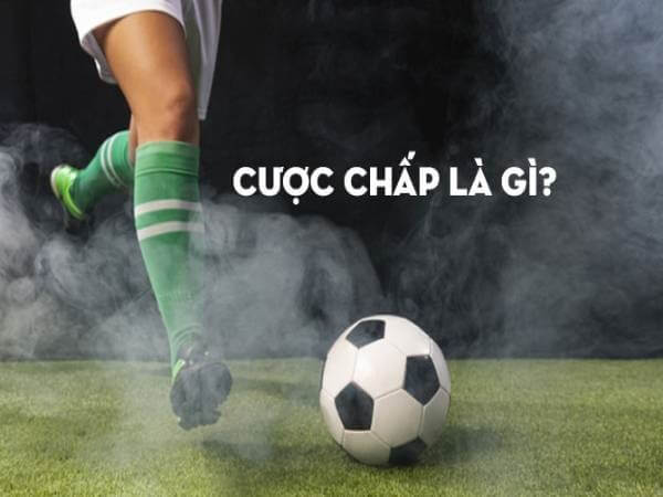 Định nghĩa về kèo chấp bóng đá